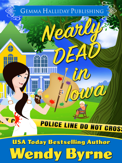 Title details for Nearly Dead in Iowa by Wendy Byrne - Available